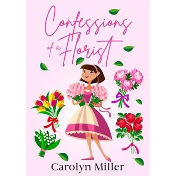 Confessions of a Florist