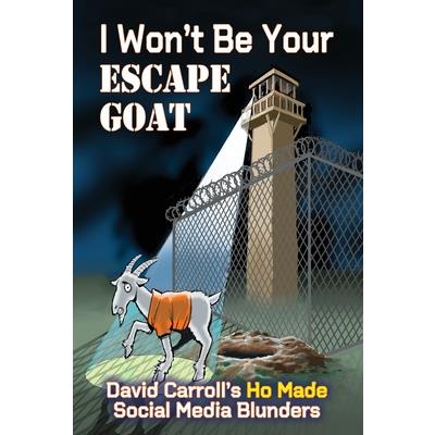 I Won’t Be Your ESCAPE GOAT
