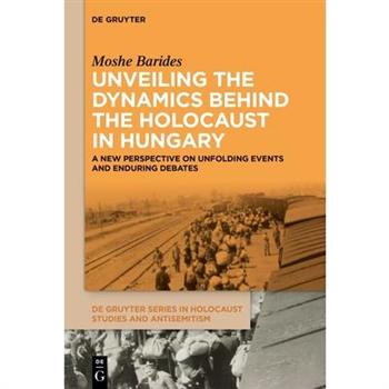 Unveiling the Dynamics Behind the Holocaust in Hungary