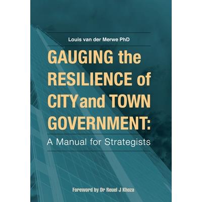 Gauging the Resilience of City and Town Government