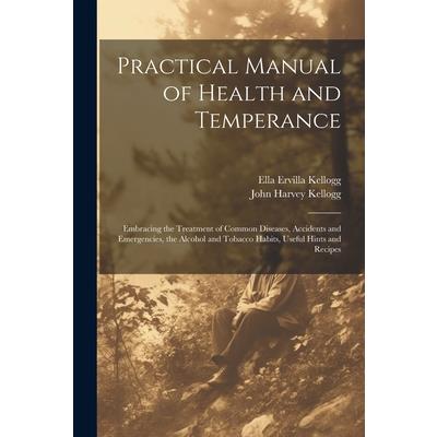 Practical Manual of Health and Temperance