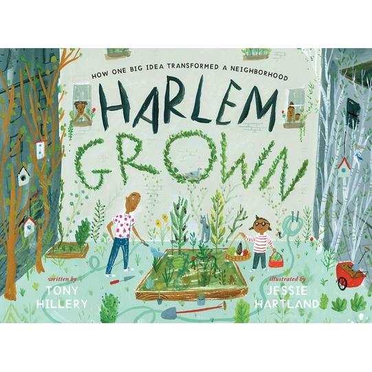 Harlem GrownHow One Big Idea Transformed a Neighborhood