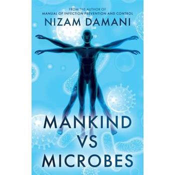 Mankind vs Microbes