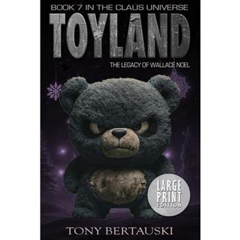 Toyland (Large Print Edition)