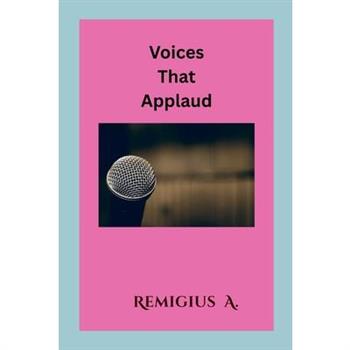 Voices That Applaud
