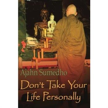 Don’t Take Your Life Personally