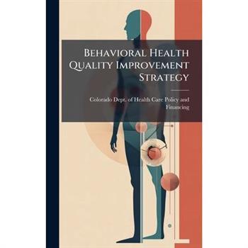 Behavioral Health Quality Improvement Strategy