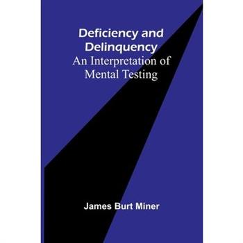 Deficiency And Delinquency