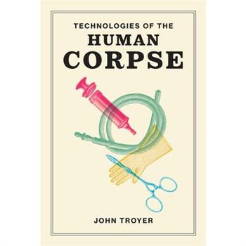 Technologies of the Human Corpse