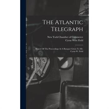 The Atlantic Telegraph