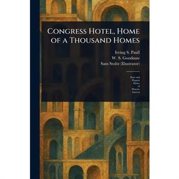 Congress Hotel, Home of a Thousand Homes