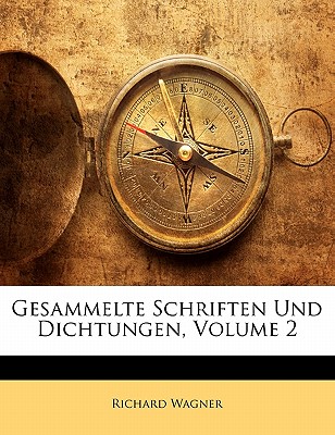 Gesammelte Schriften Und Dichtungen, Volume 2