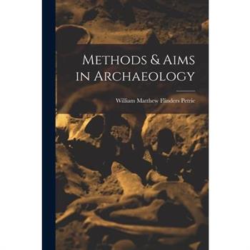 Methods & Aims in Archaeology