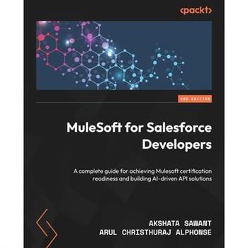 MuleSoft for Salesforce Developers - Second Edition