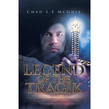 Legend of the Tragik