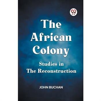 The African Colony Studies in the Reconstruction