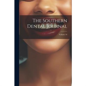 The Southern Dental Journal; Volume 16