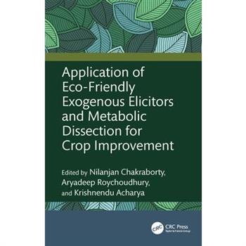 Application of Eco-Friendly Exogenous Elicitors and Metabolic Dissection for Crop Improvement