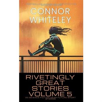 Rivetingly Great Stories Volume 5