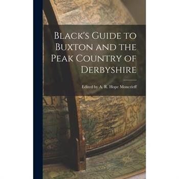 Black’s Guide to Buxton and the Peak Country of Derbyshire