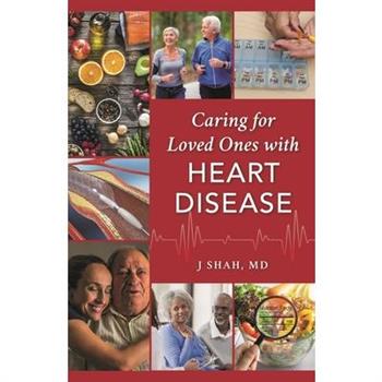 Caring for Loved Ones with Heart Disease