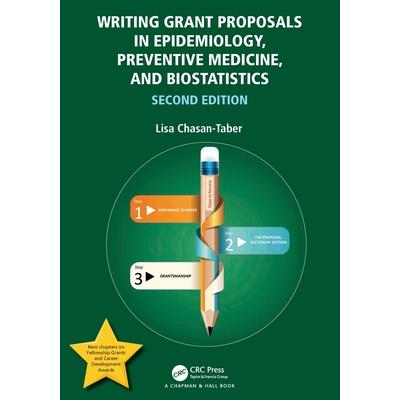 Writing Grant Proposals in Epidemiology, Preventive Medicine, and Biostatistics
