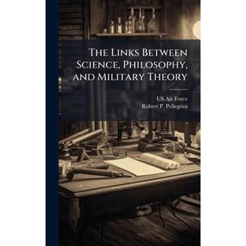 The Links Between Science, Philosophy, and Military Theory