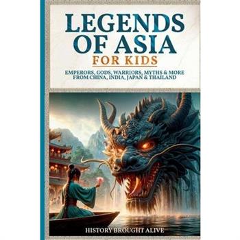 Legends of Asia For Kids