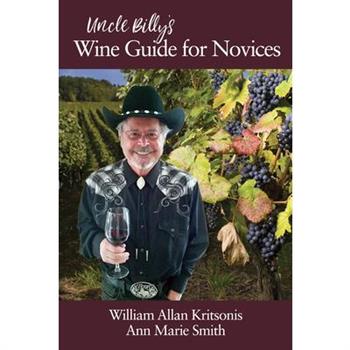 Uncle Billy's Wine Guide for Novices (hc)