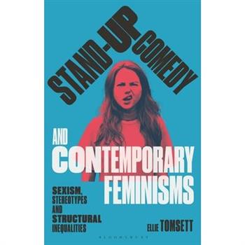 Stand-up Comedy and Contemporary Feminisms