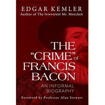 The ”Crime” of Francis Bacon