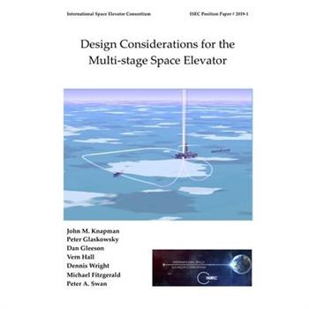 Design Considerations for the Multi-stage Space Elevator