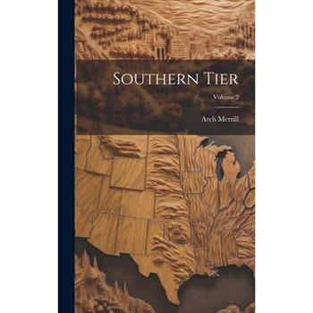 Southern Tier; Volume 2
