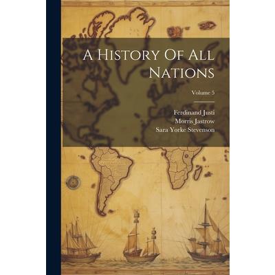A History Of All Nations; Volume 5