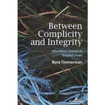 Between Complicity and Integrity