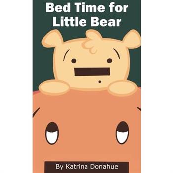Bed Time for Little Bear