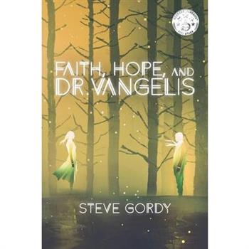 Faith, Hope, and Dr. Vangelis