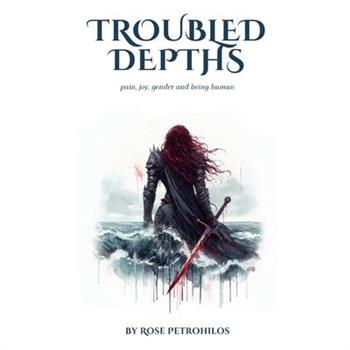 Troubled Depths