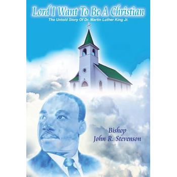 Lord I Want To Be A Christian