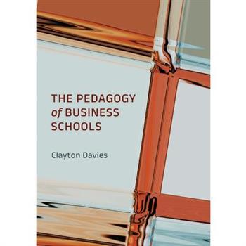 The Pedagogy of Business Schools