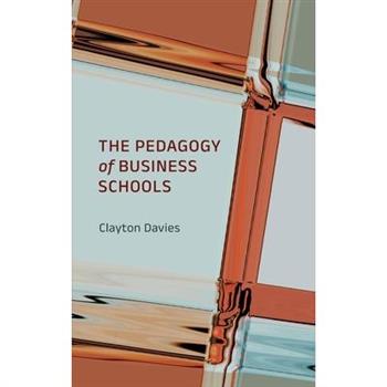 The Pedagogy of Business Schools