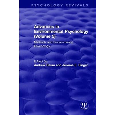Advances in Environmental Psychology (Volume 5)