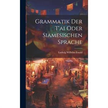 Grammatik Der T'ai Oder Siamesischen Sprache
