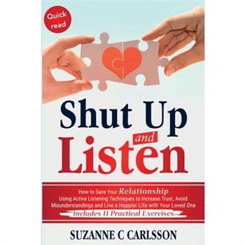 Shut Up and Listen