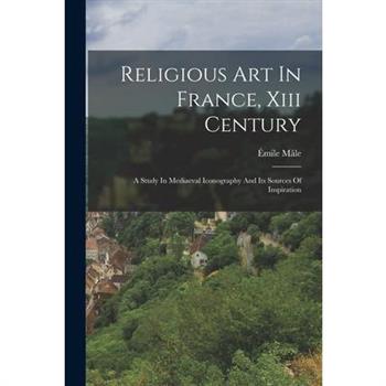Religious Art In France, Xiii Century