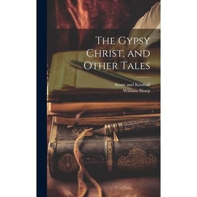 The Gypsy Christ, and Other Tales
