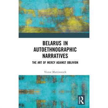 Belarus in Autoethnographic Narratives