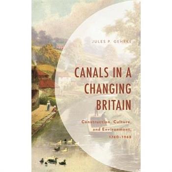 Canals in a Changing Britain