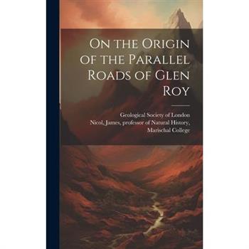 On the Origin of the Parallel Roads of Glen Roy