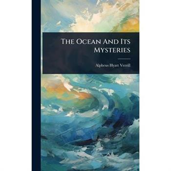 The Ocean And Its Mysteries